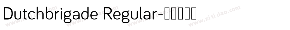 Dutchbrigade Regular字体转换